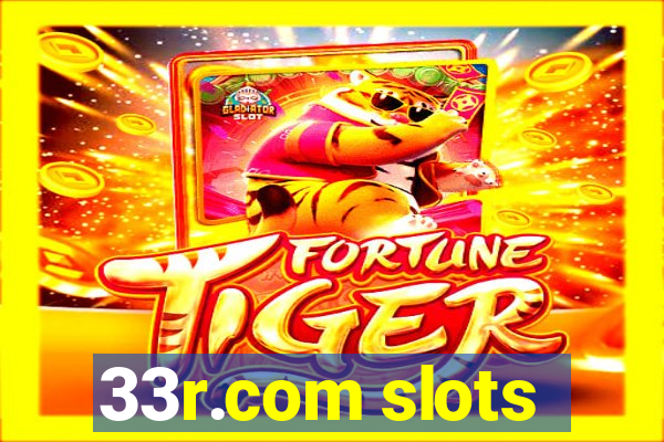 33r.com slots