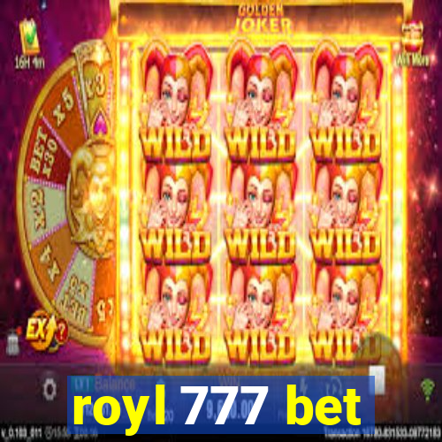 royl 777 bet