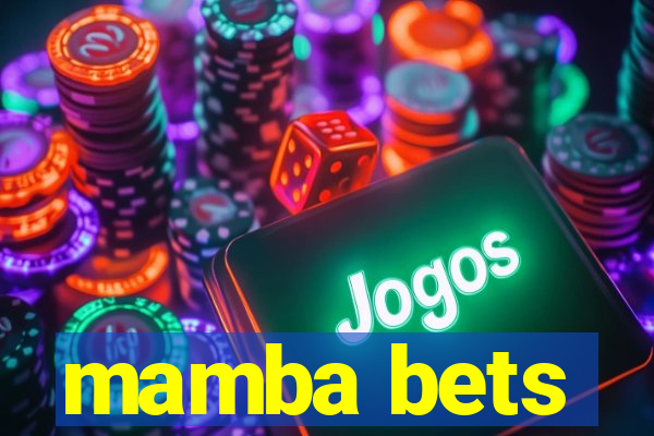 mamba bets