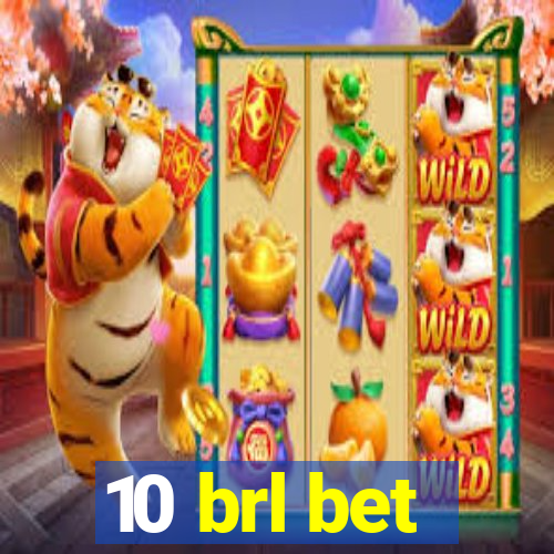 10 brl bet