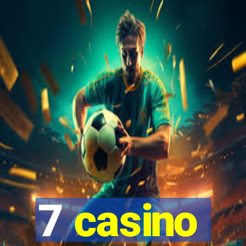 7 casino