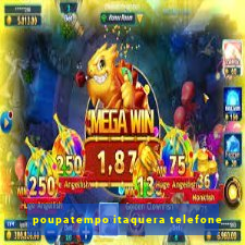 poupatempo itaquera telefone