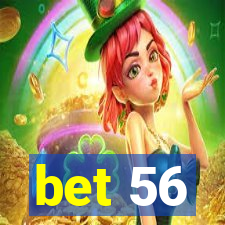 bet 56