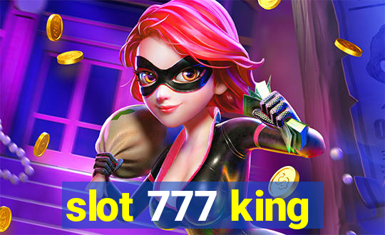 slot 777 king