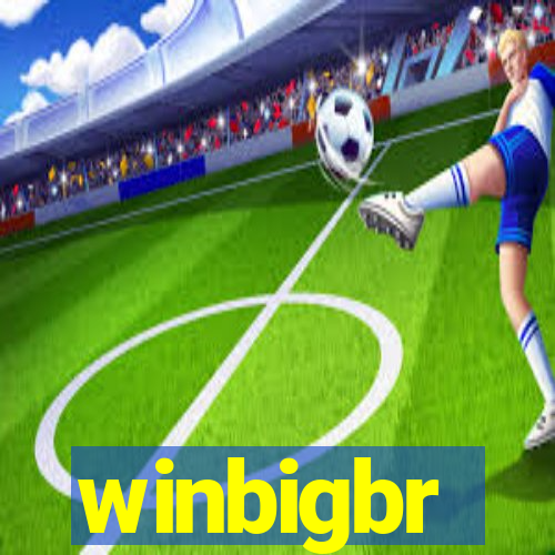 winbigbr