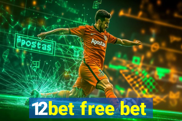 12bet free bet