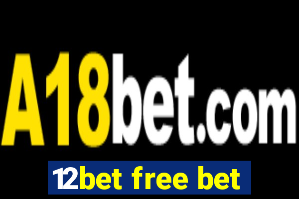 12bet free bet