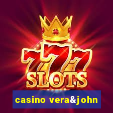 casino vera&john