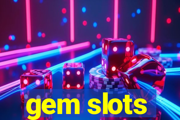 gem slots