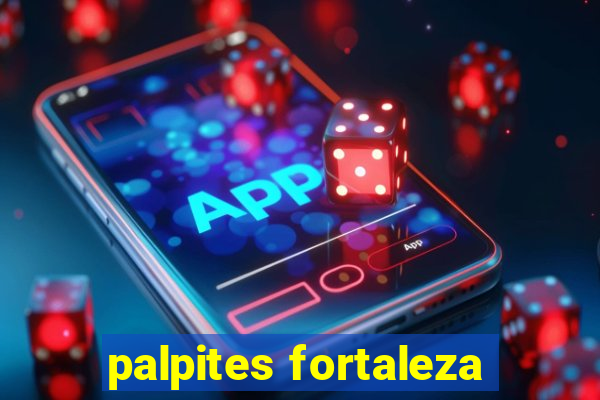 palpites fortaleza