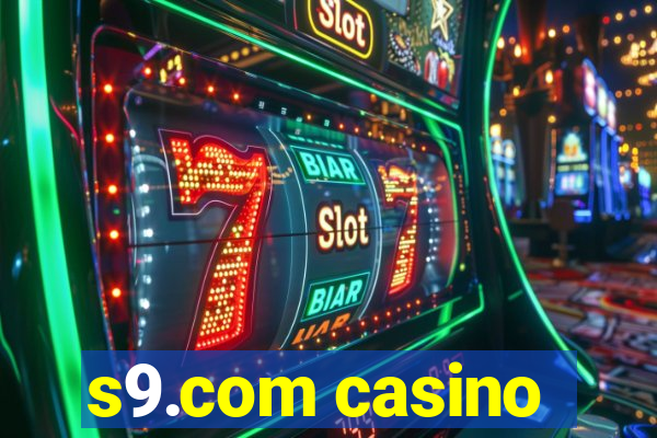 s9.com casino