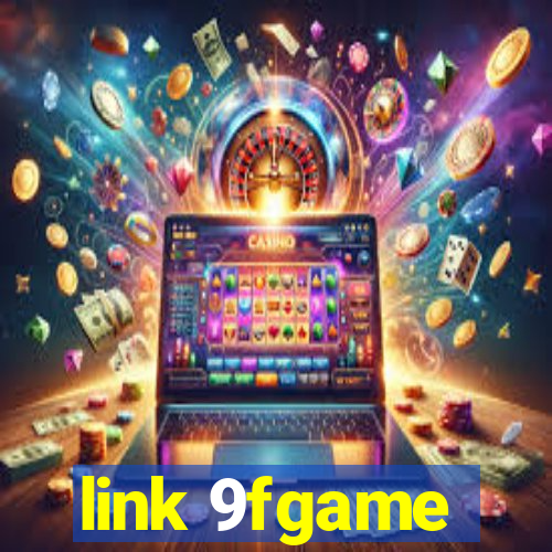 link 9fgame