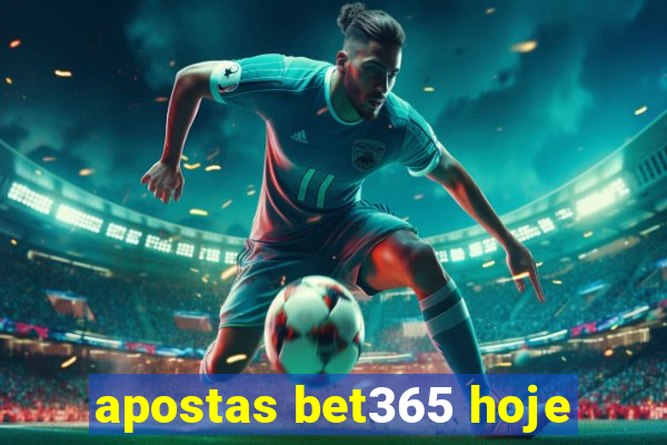 apostas bet365 hoje