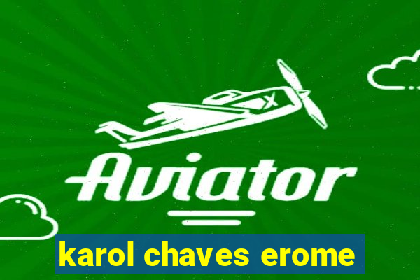 karol chaves erome