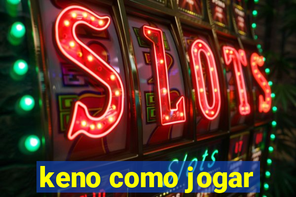 keno como jogar