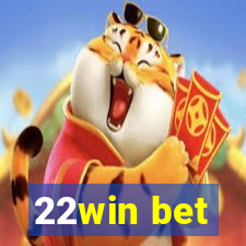 22win bet