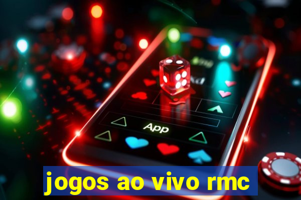 jogos ao vivo rmc