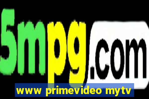 www primevideo mytv