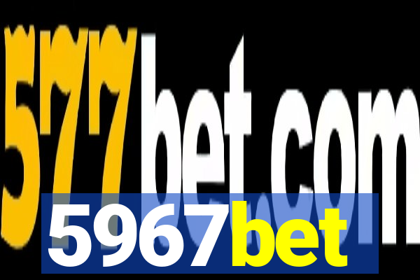 5967bet