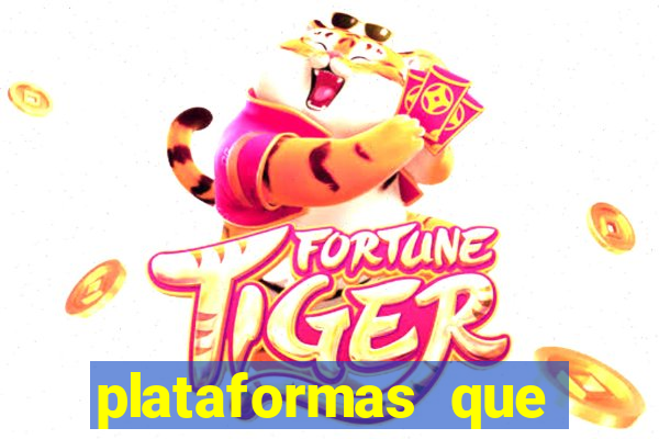 plataformas que mais pagam fortune tiger