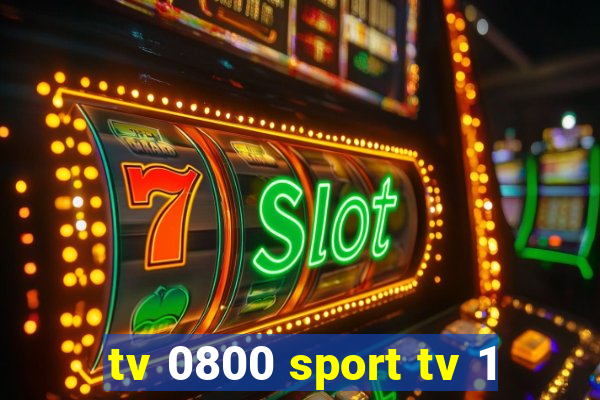 tv 0800 sport tv 1