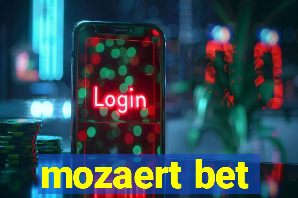 mozaert bet