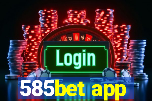 585bet app