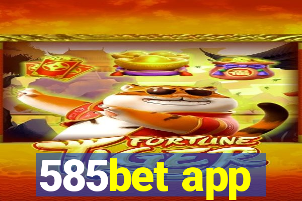 585bet app