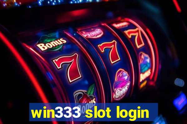 win333 slot login