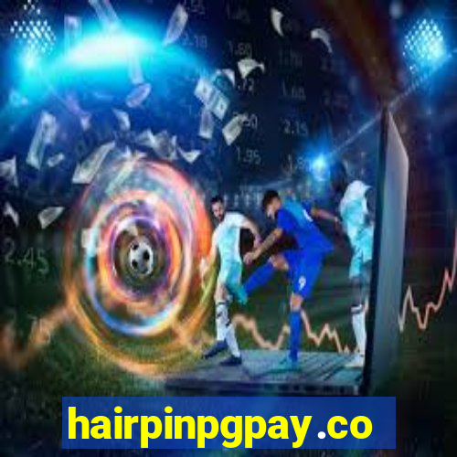 hairpinpgpay.com