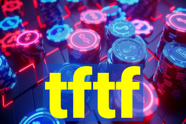 tftf