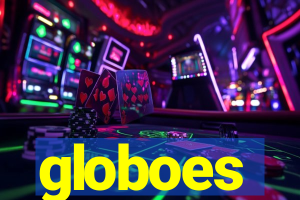 globoes