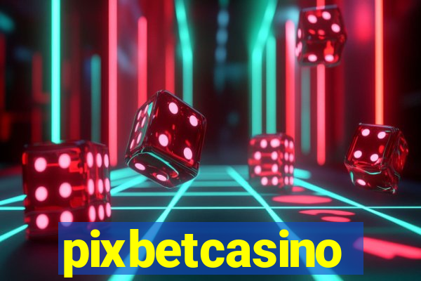 pixbetcasino