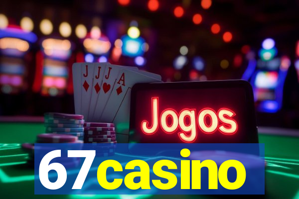 67casino