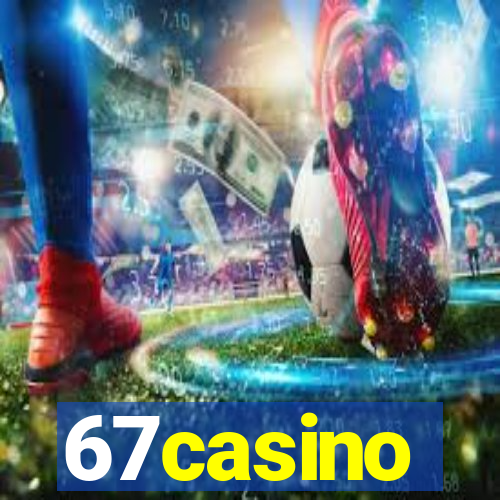 67casino