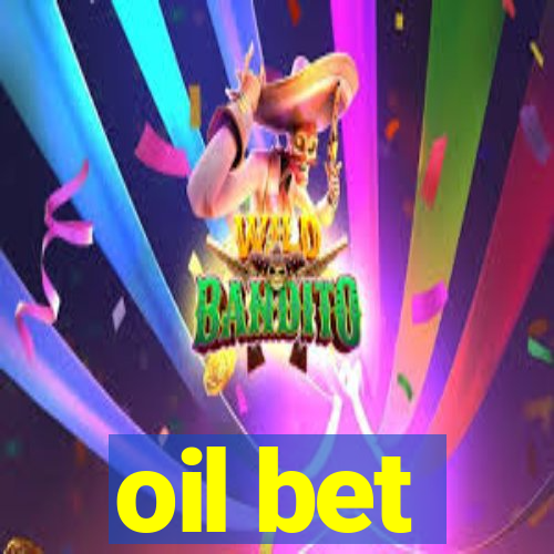 oil bet