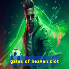 gates of heaven slot