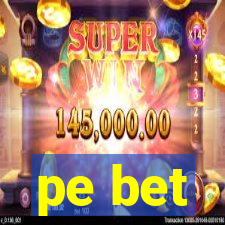 pe bet