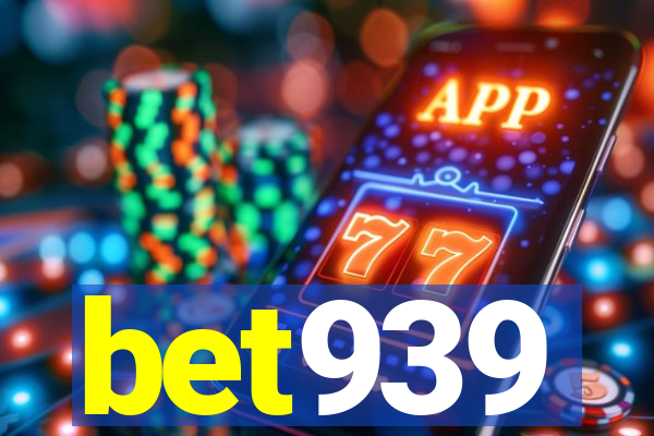 bet939