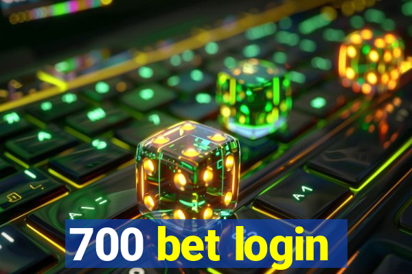 700 bet login