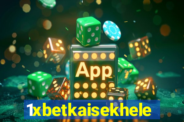 1xbetkaisekhele