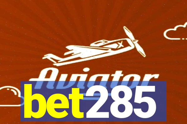 bet285