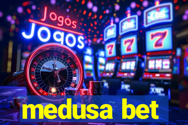 medusa bet