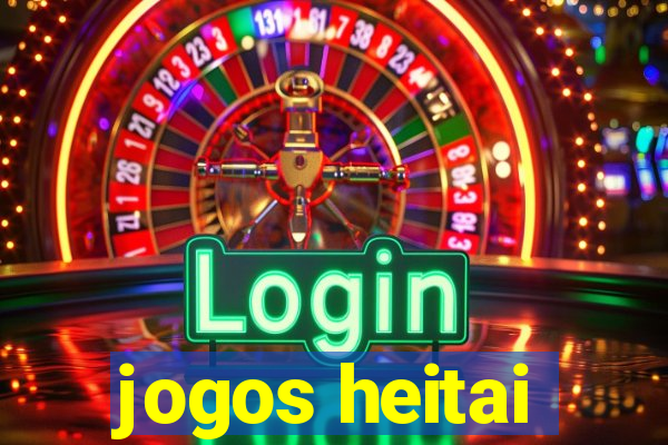 jogos heitai