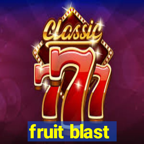 fruit blast