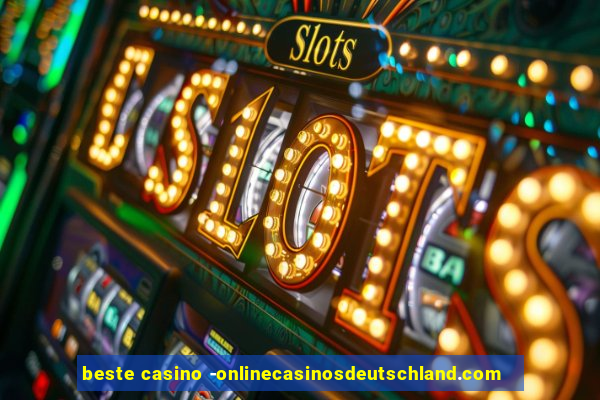 beste casino -onlinecasinosdeutschland.com