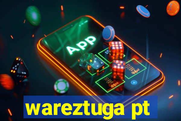 wareztuga pt