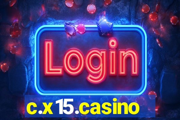 c.x15.casino