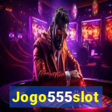 Jogo555slot