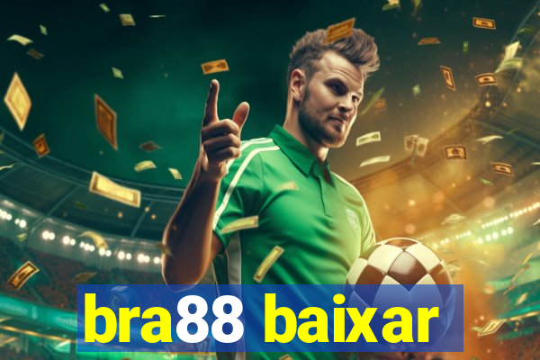 bra88 baixar